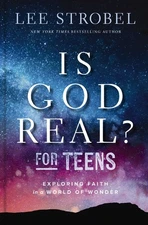 Is God Real? For Teens: Exploring Faith In A World Of Wonder