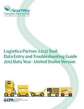 Logistics Partner 2.0.12 Tool: Data Entry and Troubleshooting Guide 2012 Data Ye