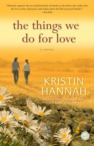 The Things We Do for Love: A Novel Hannah, Kristin - Picture 1 of 1