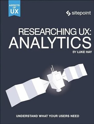 Researching UX: Analytics: Understanding is the Heart of Buch SitePoint Pty Ltd