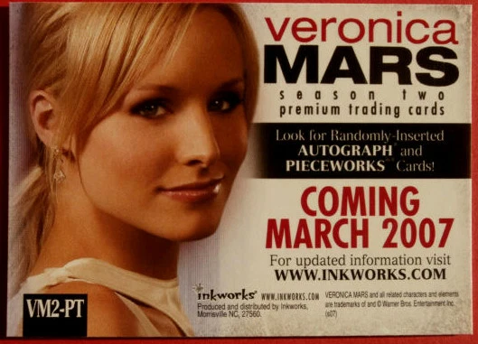 VERONICA MARS - Season 2 - PROMO CARD VM2-PT - Inkworks 2007 - Kristen Bell - Image 2 of 2