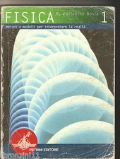 Fisica. Metodi e modelli per interpretare la realtà. di Bosia - SENZA FASCICOLO