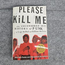 Please Kill Me The Uncensored Oral Paperback Legs McNeil, Gillian McCain