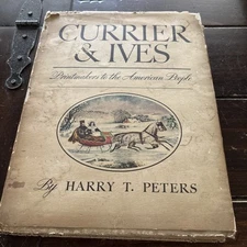Currier and Ives Printmakers to the American People Vintage Hardcover Book 1942