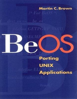 BeOS Porting UNIX Applications Brown Paperback Morgan Kaufmann 9781558605329