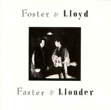 Faster & Llouder - Music CD - Foster & Lloyd ...