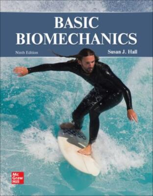 Looseleaf for Basic Biomechanics by Susan J. Hall (2021, Ringbound)