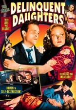 Delinquent Daughters (NEW DVD, 1944)