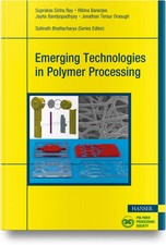 Emerging Technologies in Polymer Processing |...