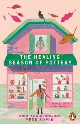 Yeon Somin The Healing Season of Pottery (Paperback) (UK IMPORT)