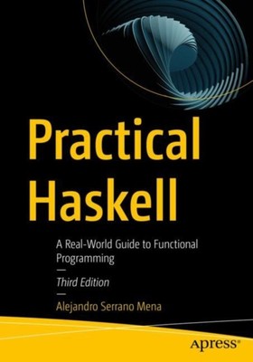 Practical Haskell by Alejandro Serrano Mena (Paperback Book)