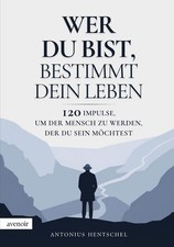Wer du bist, bestimmt dein Leben | nullAntoni...