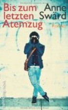 Bis zum letzten Atemzug: Roman (suhrkamp taschenbuch) Swärd, Anne: 328282