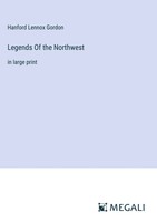 Hanford Lennox Gordon | Legends Of The Northwest | Buch | Englisch (2024)