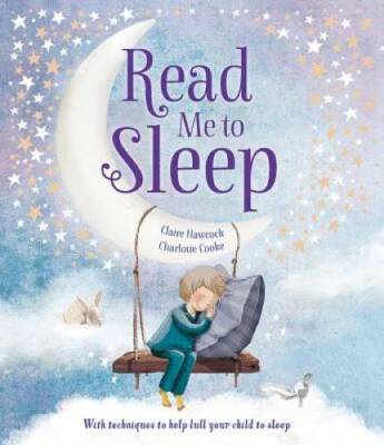 Read Me to Sleep: With Techniques to Help Lull Your Child to Sleep - GOOD