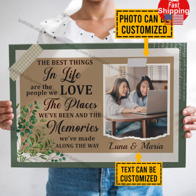 Personalized Photo The Best Things In Life Are The People We Love Best Friend...