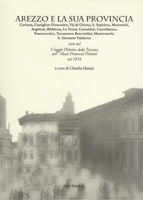 Arezzo und seine Provinz. Cortona, Castiglion Fiorentino, Val di Chiana... vist