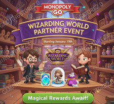    Monopoly GO   Wizarding World Partner Event    Full Carry   80K Points