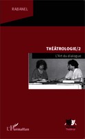 Rabanel | ThéâTrologie/2 | Taschenbuch | FranzöSisch (2025) | L'art Du Dialogue