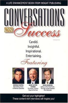 Conversations on Success, Vol. 4, Various Authors,Mark Sanborn,Mark Victor Hanse