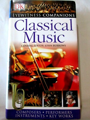 Classical Music DK Eyewitness Companions Music Visual Guide Soft Hardcover 2005