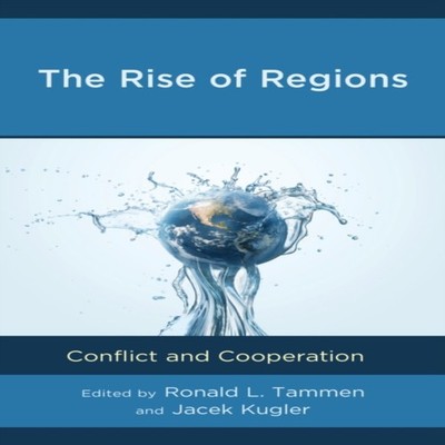 Rise of Regions Conflict and Cooperation Bloomsbury Publishing PL