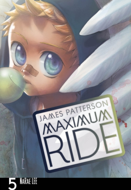 Maximum Ride: Manga Volume 5 by James Patterson (Paperback Book)