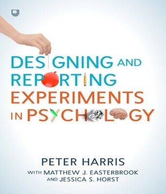 Designing and Reporting Experiments in Psychology by Peter Ha... - 9780335245956
