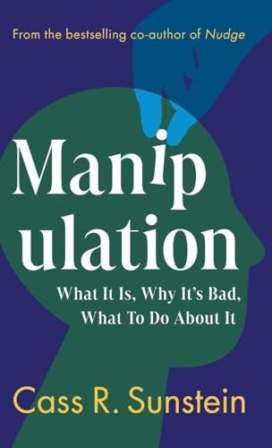 Manipulation by Cass R Sunstein HARDBACK 9781009620215 - Image 6