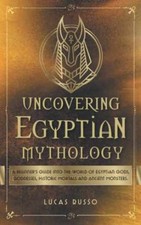 Uncovering Egyptian Mythology: A - Paperback, by Russo Lucas - Very Good