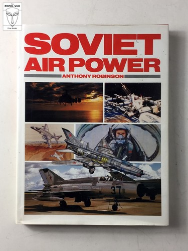 Anthony Robinson - Soviet Air Power; non-fiction history aviation airforce book; - 第 1/3 張圖片