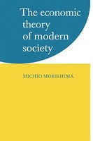 The Economic Theory Of Modern Society | Michio Morishima | Taschenbuch | 2010