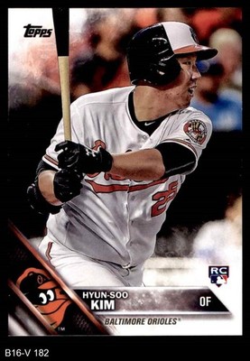 2016 Topps Update #182 Hyun-Soo Kim Orioles RC 8 - NM/MT