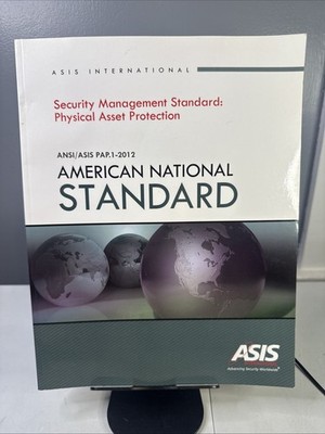 ASIS International Security Management Standard Physical Asset Protection 2012 P