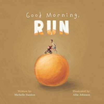 Good Morning Run by Allison Johnson Paperback Book