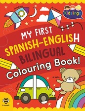 My First Spanish-English Bilingual Colouring Bo, Hutchinson, Hutchinson,..