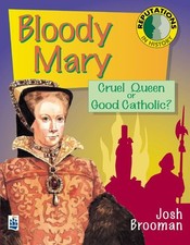 Reputations in History: 'Bloody Mary' Tudor Paper by Brooman, Josh Paperback The