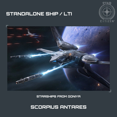 STAR CITIZEN - RSI SCORPIUS ANTARES - LTI - CCU'd - (Lebenslange Versicherung)