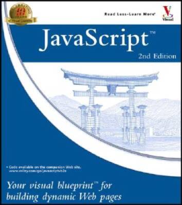 JavaScript: Your Visual Blueprintfor Building Dynamic Web Pages - GOOD