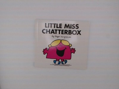 Little Miss Chatterbox (Mr. Men and Little Miss) Hargreaves, Roger: