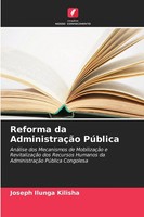 Joseph Ilunga Kilisha | Reforma Da AdministraçãO PúBlica | Taschenbuch (2026)