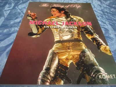 Michael Jackson , The King of Pop , Ein Leben in Bildern , Komet - Bildband