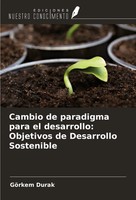 GöRkem Durak | Cambio De Paradigma Para El Desarrollo: Objetivos De...