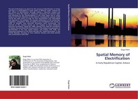Spatial Memory Of Electrification ÖVgü Pelen