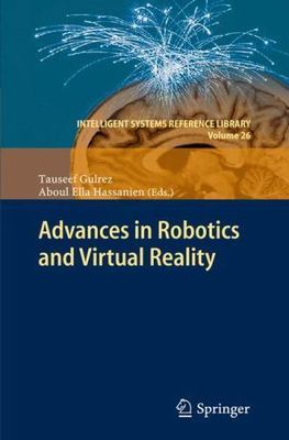 Advances in Robotics and Virtual Reality, Hardcover by Gulrez, Tauseef (EDT);...