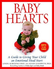 Baby Hearts: A Guide to Giving Your Child an Emotional Head Star