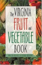 Virginia Fruit and Vegetable Book (Southern Fruit and Vegetable Books) Reeves, 