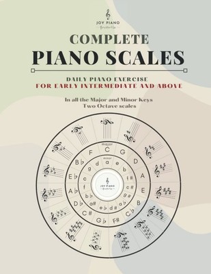 Brand - New - Complete Piano Scales: Scale Book in all the Major and Minor Keys