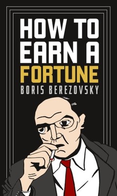 How to Earn a Fortune
