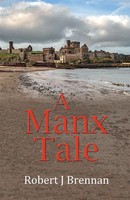 A Manx Tale Robert J Brennan Taschenbuch Englisch 2026 Robert J Brennan